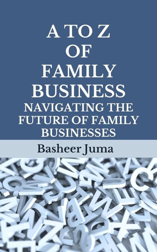 A to Z of Family Business: Navigating the Future of Family Businesses